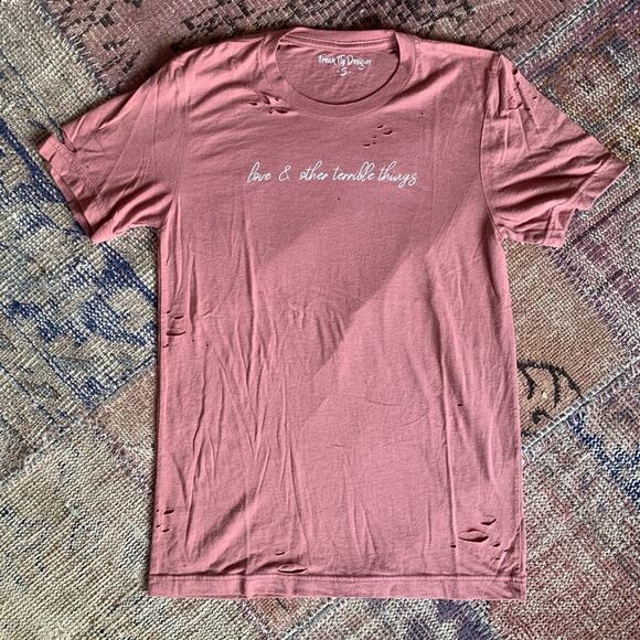 Love and other terrible things pink freak fly designs tshirt size small - Picture 1 of 3